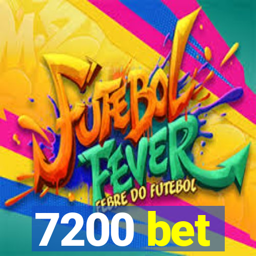 7200 bet